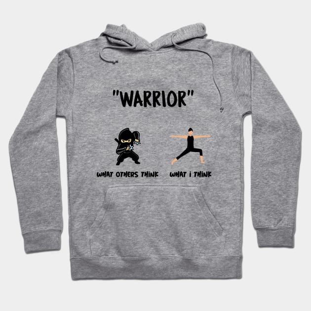 Are You Thinking What I'm Thinking? Warrior Yoga Pose Hoodie by Via Clothing Co